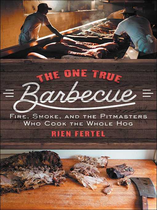 Title details for The One True Barbecue by Rien Fertel - Wait list